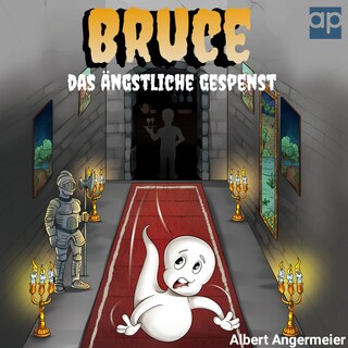 Bruce, das ängstliche Gespenst als Hörbuch