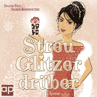 Streu Glitzer drüber als Hörbuch