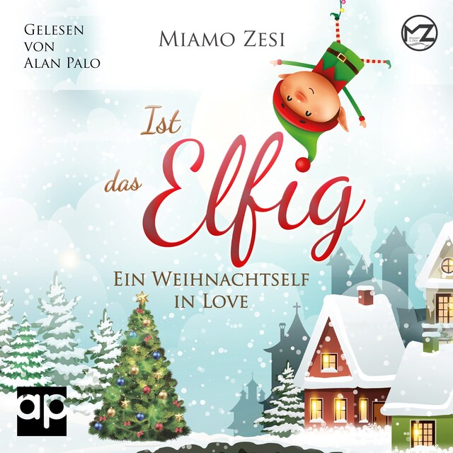 Book cover for Ist das Elfig! Ein Weihnachtself in Love