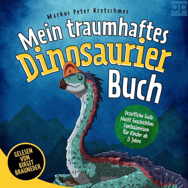 Book cover for Mein traumhaftes Dinosaurier Buch – Urzeitliche Gute Nacht Geschichten