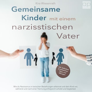 Gemeinsame Kinder mit einem narzisstischen Vater als Hörbuch