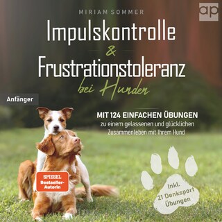 Impulskontrolle und Frustrationstoleranz bei Hunden als Hörbuch