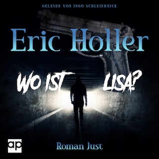 Eric Holler: Wo ist Lisa? als Hörbuch