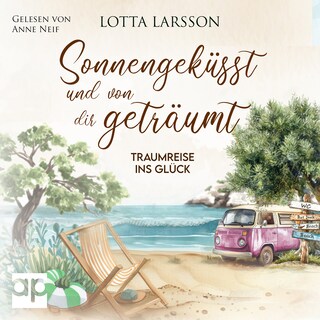 Sonnengeküsst und von dir geträumt als Hörbuch