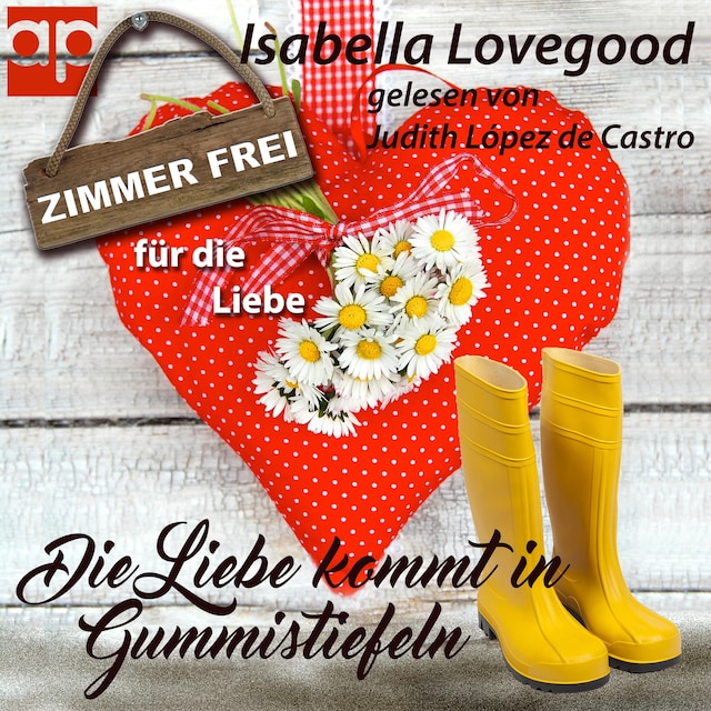 Book cover for Die Liebe kommt in Gummistiefeln