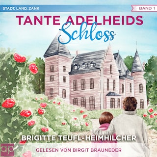 Tante Adelheids Schloss als Hörbuch