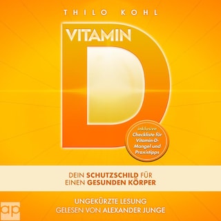 Vitamin D -Dein Schutzschild für einen gesunden Körper als Hörbuch