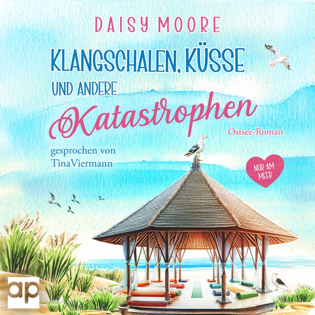 Buchcover für Klangschalen, Küsse und andere Katastrophen