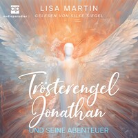 Trösterengel Jonathan und seine Abenteuer