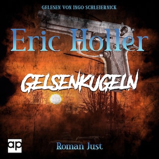 Eric Holler: Gelsenkugeln als Hörbuch