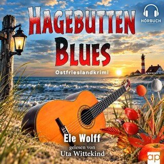 Hagebutten Blues als Hörbuch