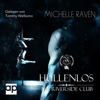 The Riverside Club - Hüllenlos als Hörbuch
