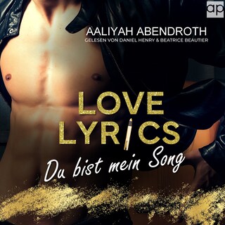 Love Lyrics – Du bist mein Song als Hörbuch