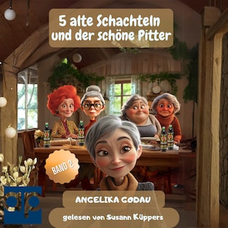 5 alte Schachteln und der schöne Pitter als Hörbuch