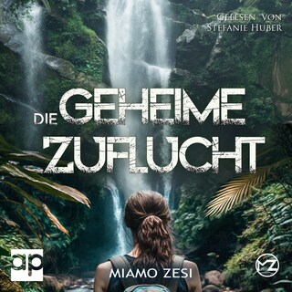 Die geheime Zuflucht als Hörbuch