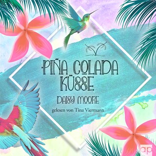 Pina Colada Küsse als Hörbuch
