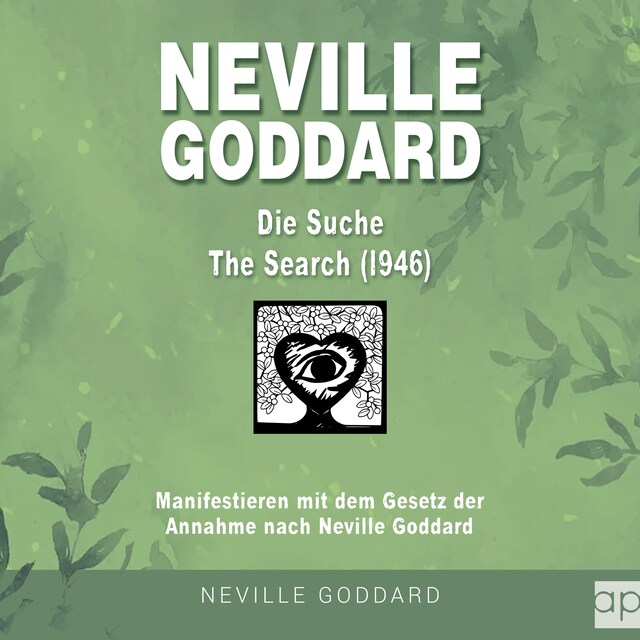 Couverture de livre pour Neville Goddard - Die Suche (The Search 1946)