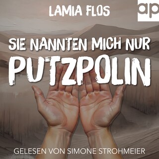 Sie nannten mich nur Putzpolin als Hörbuch