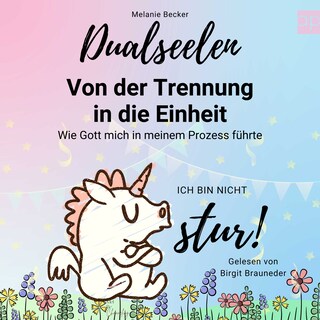 Dualseelen - Von der Trennung in die Einheit als Hörbuch