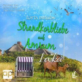 Strandkorbliebe auf Amrum - Levka als Hörbuch