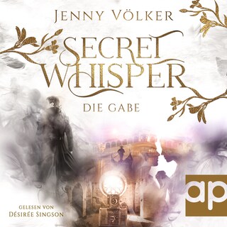 Secret Whisper - Die Gabe als Hörbuch