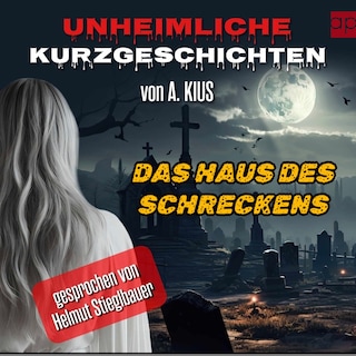 Unheimliche Kurzgeschichten als Hörbuch