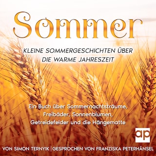 Sommer. Kleine Sommergeschichten über die warme Jahreszeit als Hörbuch