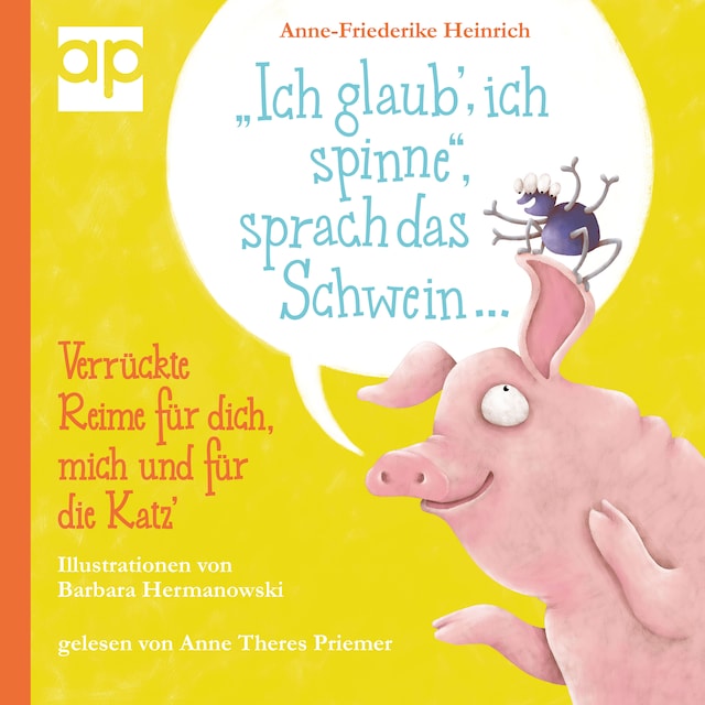 Book cover for "Ich glaub', ich spinne", sprach das Schwein ...