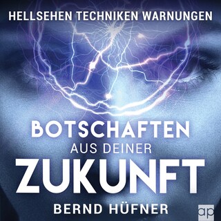 Botschaften aus deiner Zukunft als Hörbuch
