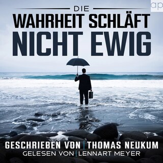 Die Wahrheit schläft nicht ewig als Hörbuch