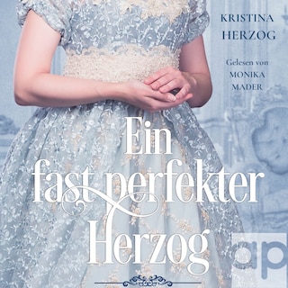 Ein fast perfekter Herzog als Hörbuch