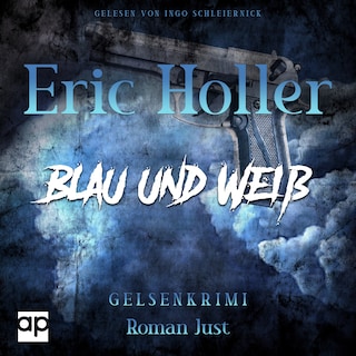 Eric Holler: Blau und Weiß als Hörbuch