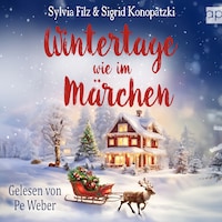 Wintertage wie im Märchen