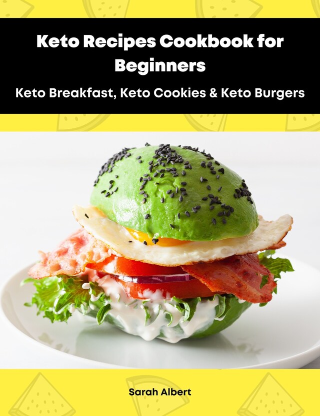 Book cover for Keto Recipes Cookbook for Beginners: Keto Breakfast, Keto Cookies & Keto Burgers