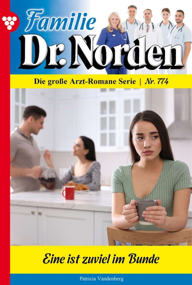 Familie Dr. Norden 774 – Arztroman