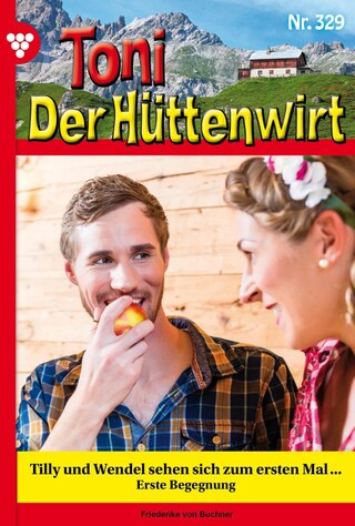 Toni der Hüttenwirt 329 – Heimatroman bookCoverFor