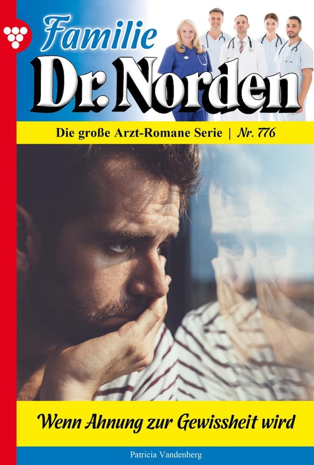 Familie Dr. Norden 776 – Arztroman
