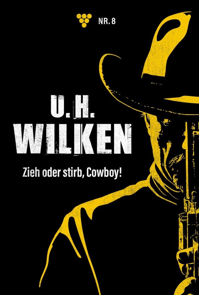 Couverture de livre pour Zieh oder stirb, Cowboy!