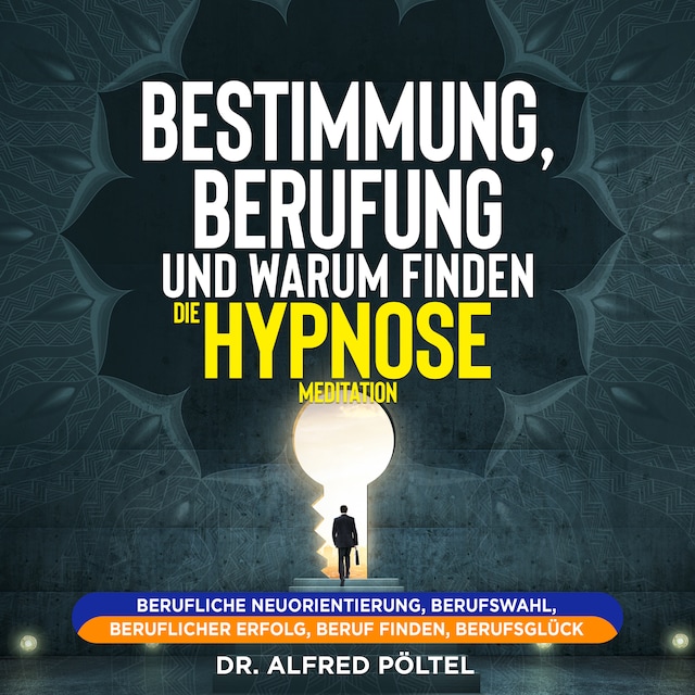 Buchcover für Bestimmung, Berufung und Warum finden - die Hypnose / Meditation