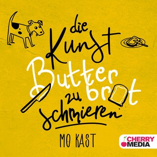 Die Kunst Butterbrot zu schmieren als Hörbuch