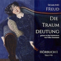 Die Traumdeutung (Hörbuch 1)