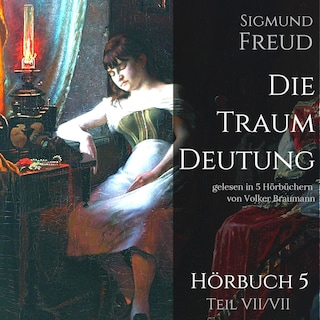 Die Traumdeutung (Hörbuch 5) als Hörbuch