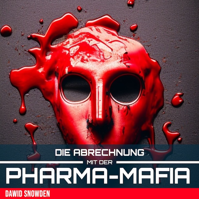 Kirjankansi teokselle Die Abrechnung mit der Pharma Mafia