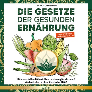 Die Gesetze der gesunden Ernährung als Hörbuch