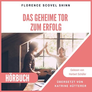 Das geheime Tor zum Erfolg als Hörbuch
