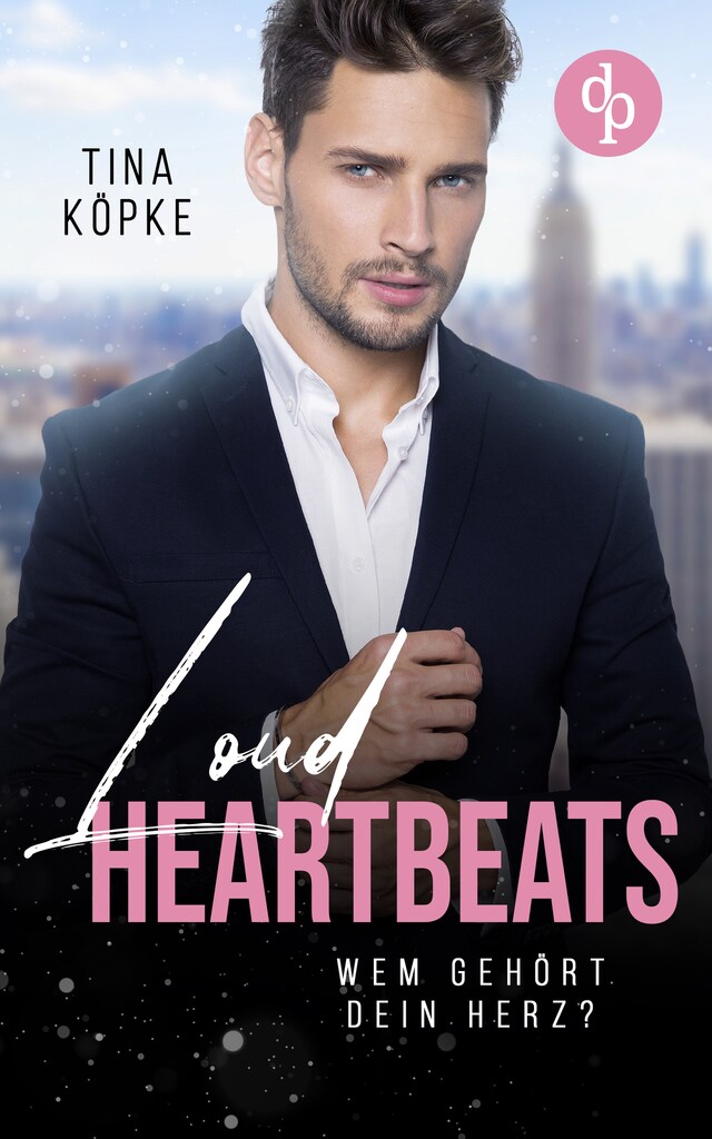 Boekomslag van Loud Heartbeats – Wem gehört dein Herz?