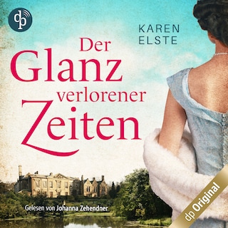 Der Glanz verlorener Zeiten als Hörbuch
