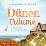 Dünenträume – Neuanfang mit Meeresrauschen