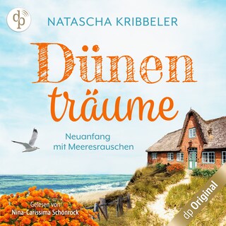Dünenträume – Neuanfang mit Meeresrauschen als Hörbuch