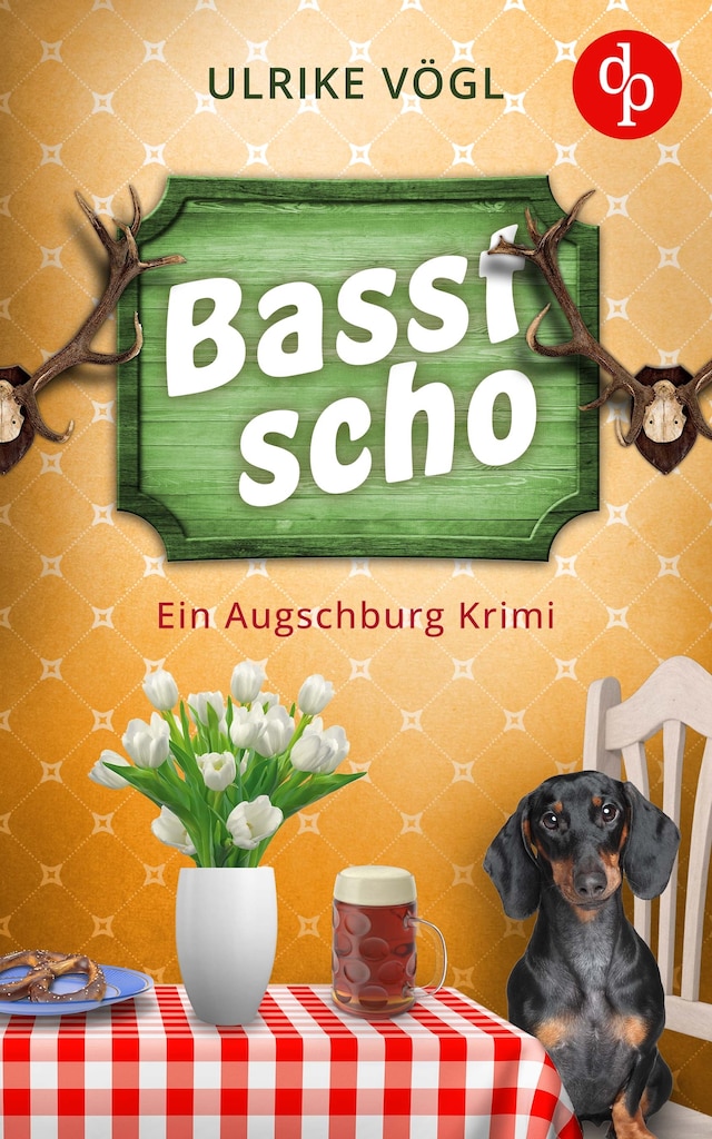 Okładka książki dla Basst scho - Ein Augschburg Krimi